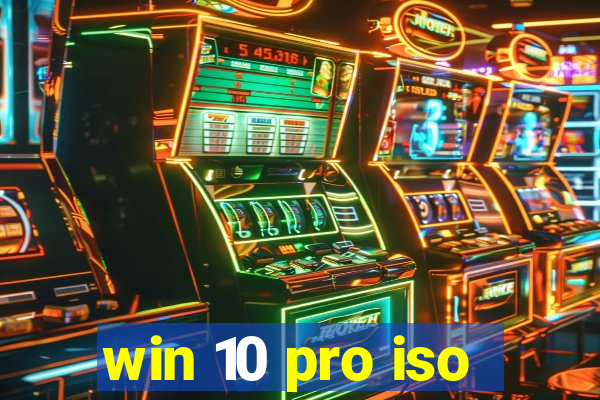 win 10 pro iso